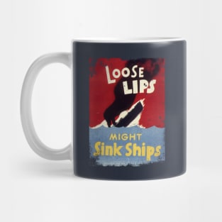 Loose Lips Might Sink Ships WW2 poster vintage Mug